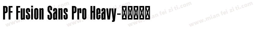 PF Fusion Sans Pro Heavy字体转换